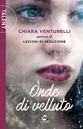 Onde di velluto di [Chiara Venturelli]