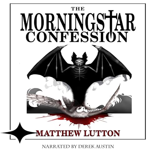 The Morningstar Confession by Matthew Lutton episode artwork