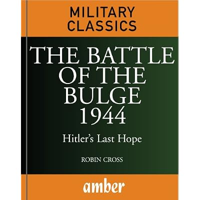 The Battle of the Bulge 1944