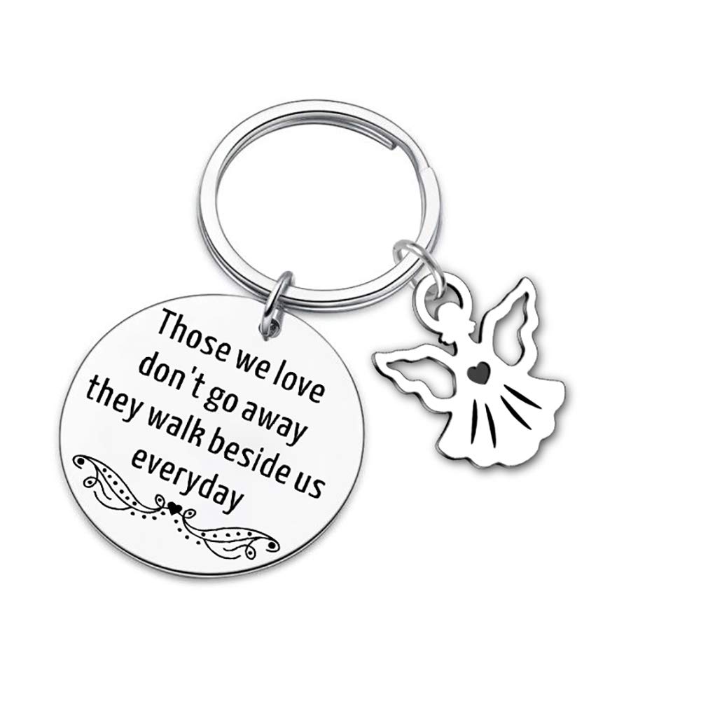 Mom Dad Memorial Keychain Gift- Loss of Father Mother Jewelry-Those We Love Don't Go Away They Walk Beside Us Everyday Sympathy AngelÃ‚ Keyring Remembrance Gandpa Loved One, Silver, Sm