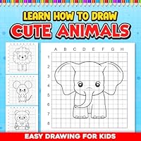 Learn How To Draw: Easy Drawing For Kids Cute Animals B0CZS18PNJ Book Cover