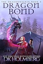 Dragon Bond (The Dragonwalker Book 4)