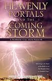 Heavenly Portals and The Coming Storm