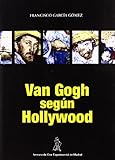 festival de cine de malaga 2016  Van Gogh Segun Hollywood