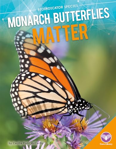 Monarch Butterflies Matter 1680780123 Book Cover
