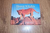 Young Wildlife South Africa 1919688595 Book Cover