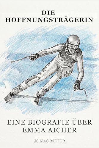 Die Biografie über Emma Aicher: Die Hoffnungsträgerin