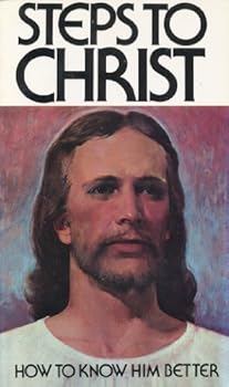 Paperback Steps To Christ - How To Know Him Better by Ellen G. White (1977-07-30) Book