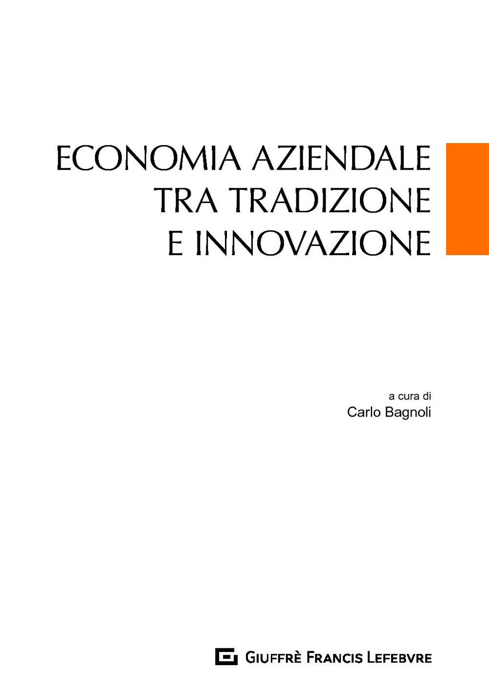Economia Aziendale Tra Tradizione E Innovazione