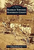 Franklin Township, Hunterdon County (Images of America)