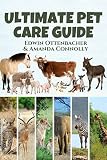 The Ultimate Pet Care Guide (English Edition)
