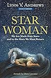  Star Woman: We Are Made from Stars and to the Stars We Must Return (English Edition)