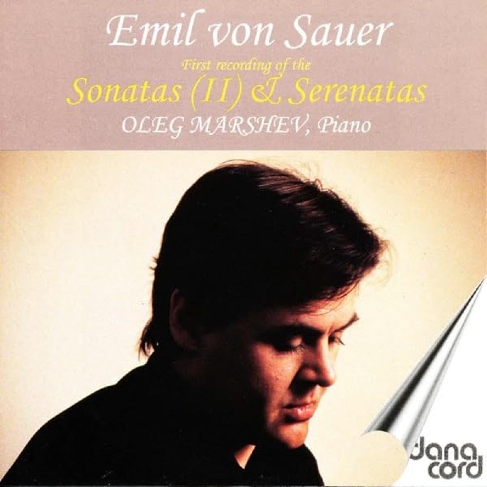 Emil von Sauer: Suite and Gallop de Concert; Etudes (IV) (Oleg Marshev, piano)