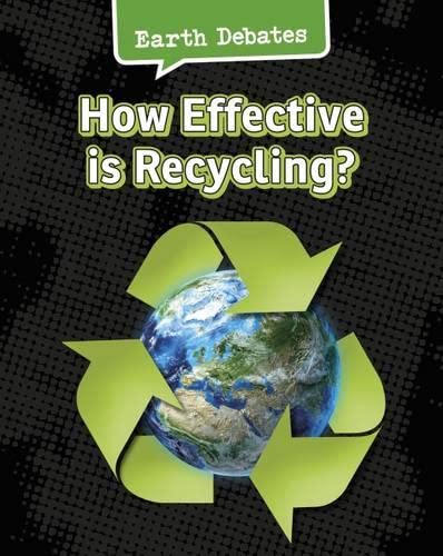 How Effective Is Recycling? (Earth Debates)