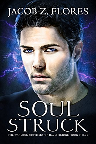 Soul Struck (The Warlock Brothers of Havenbridge Book 3)