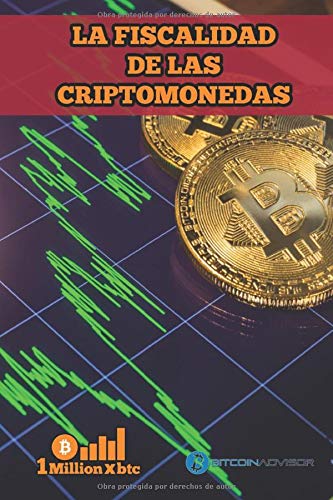 LA FISCALIDAD DE LAS CRIPTOMONEDAS (1Millionxbtc)