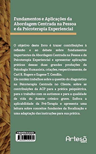 Fundamentos e Aplicações da Abordagem Centrada na Pessoa e da Psicoterapia Experiencial