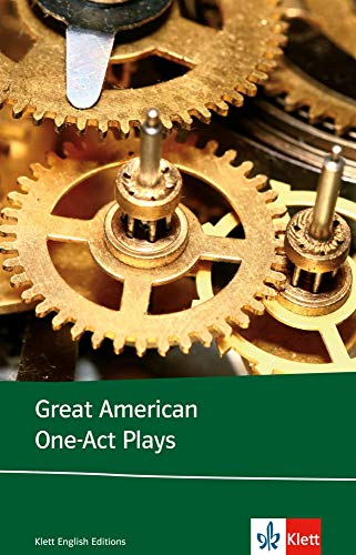Great American One-act Plays: Englische Lektüre für die Oberstufe. Originaltext mit Annotationen ( Great American One-act Plays: Englische Lektüre für die Oberstufe. Originaltext mit Annotationen (