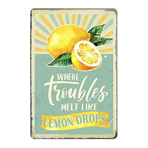 GSS Designs Where Trouble Melt Like Lemon Drops Metal Tin Sign (12x8 Inch) - Retro Vintage Lemon Saying Aluminum Metal Wall Signs for Home Kitchen Coffee Country Wall Decor Cover