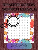 Random Words Search Puzzle Book: Simple puzzle for adults B0F62LMVS1 Book Cover