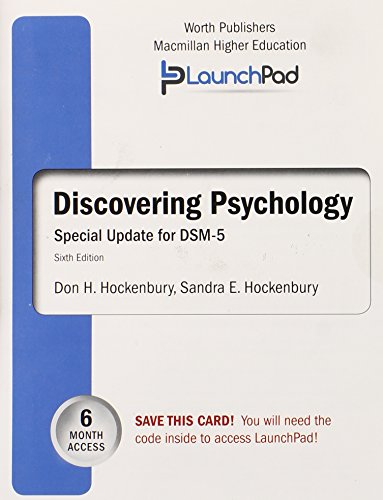 Launchpad for Hockenbury's Discovering Psychology with Dsm5 Update (Six Month Access) Launchpad for Hockenbury's Discovering Psychology with Dsm5 Update (Six Month Access)