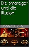  Die Smaragd-und die Illusion