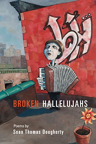 Broken Hallelujahs (By: Sean Thomas Dougherty)