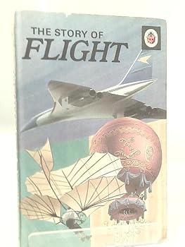 Hardcover The Story Of Flight Book