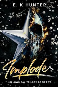 Implode: Hollows Bay Trilogy Book Two - Book #2 of the Hollows Bay Trilogy