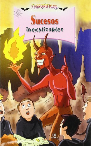 Sucesos Inexplicables (Terroríficos)