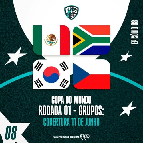 DIA #1 DA COPA 2026: 11 DE JUNHO - TEVE HAT TRICK DE BRASILEIRO | JNEC 08
