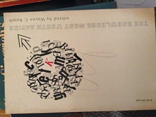 The Knowledge Most Worth Having B0015XDCGA Book Cover