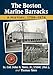 The Boston Marine Barracks: A History, 1799-1974