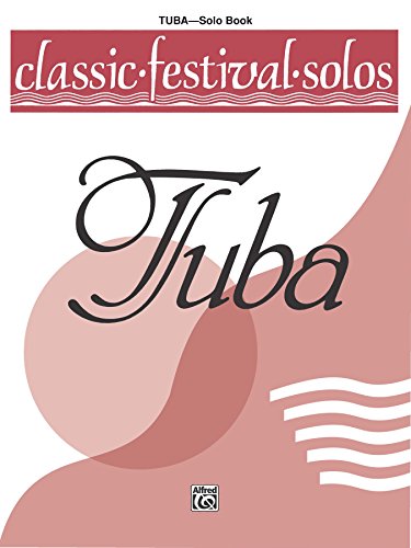 Classic Festival Solos - Tuba, Volume 1: Tuba Part