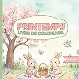  Printemps : Livre de coloriage pour enfants de 6 à 10 ans: Grands dessins à colorier pour stimuler la créativité