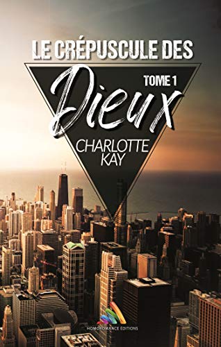 Le crépuscule des Dieux - Tome 1 (French Edition) Le crépuscule des Dieux - Tome 1 (French Edition)