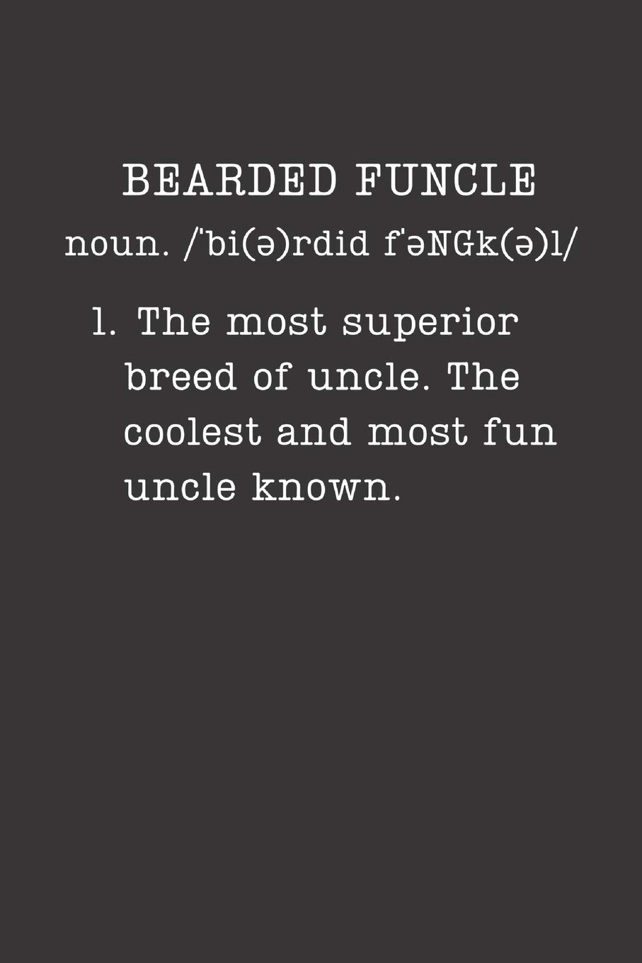 Bearded Funcle: Uncle Gifts - Small Lined Journal or Notebook (Card Alternative) (Definition, Humor)