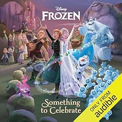 Frozen: Something to Celebrate Audiolibro Por Disney Books arte de portada