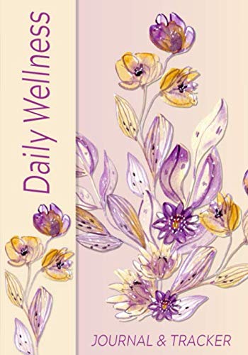 Daily Wellness Journal & Tracker Monthly Symptom Chart Daily Food Fitness & Health Tracker Sleep Log & Weekly Journal With Prompts (Self Care &