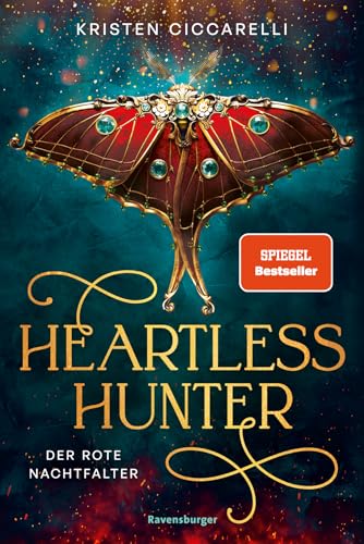 Heartless Hunter. Der rote Nachtfalter, Band 1 (SPIEGEL Bestseller | Knisternde Romantasy) (Der rote Nachtfalter, 1)
