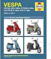 Vespa: GTS125, 250 & 300ie, GTV250 & 300ie, LX/LXV125