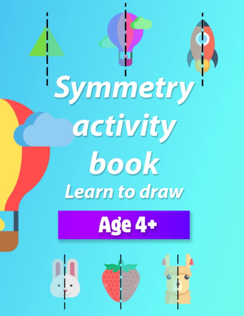 Symmetry activity book for kids - guided and non-guided: learn to draw - art book for kids