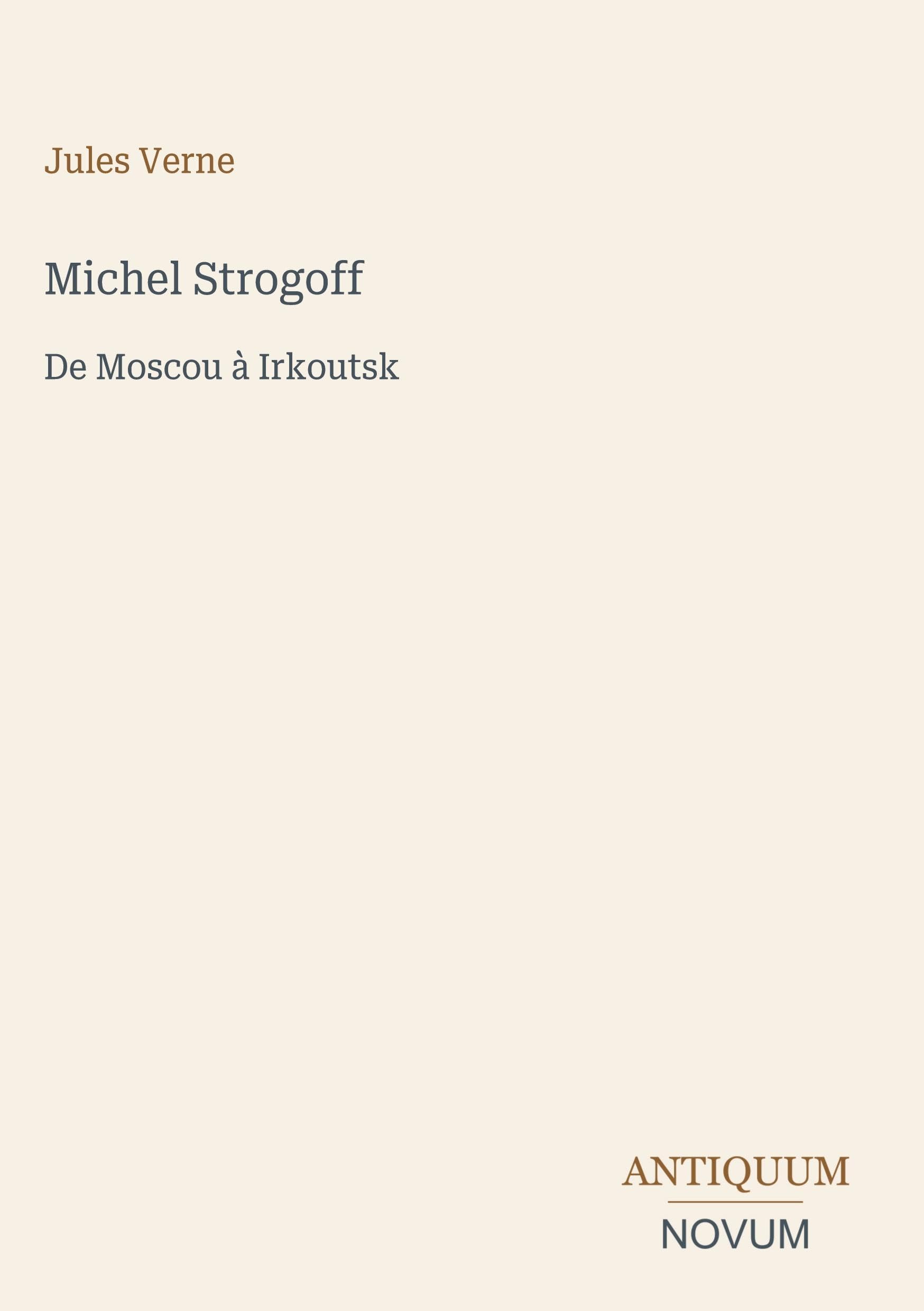 Michel Strogoff: De Moscou à Irkoutsk