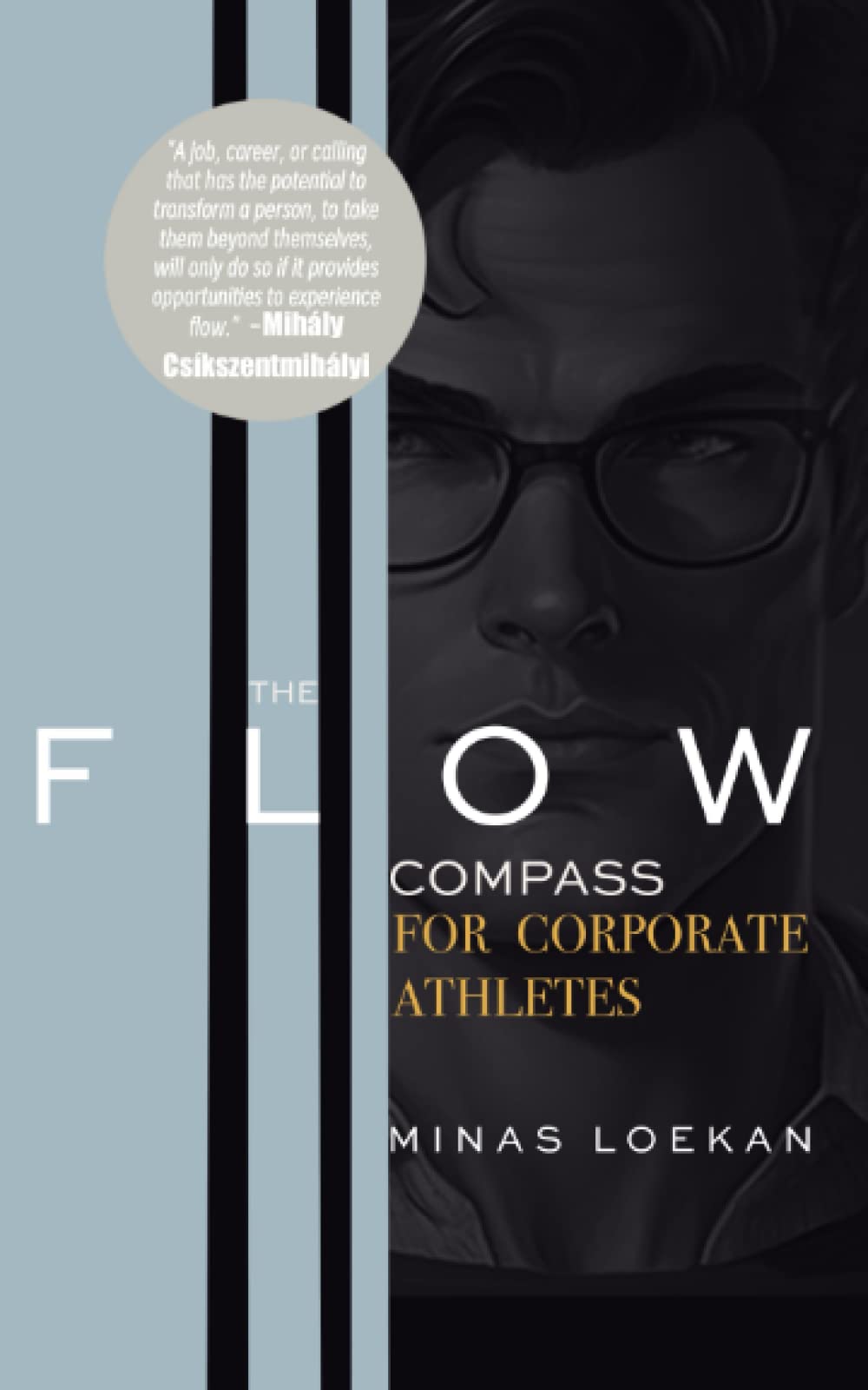 The Flow Compass: The Little Book of Great Accomplishments and Fulfillment