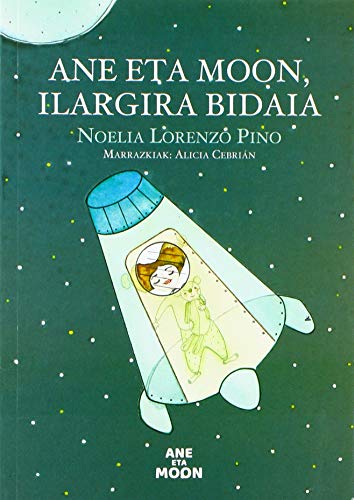 Ane eta Moon, Ilargira bidaia: 1