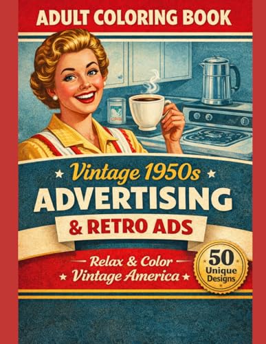 Adult Coloring Book. Vintage 1950s Advertising & Retro Ads: Relax and Color Vintage America image 2