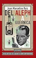 del Aleph a Guernica 6077693227 Book Cover