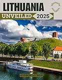  Lithuania Unveiled 2025: The Ultimate Travel Guide (Hudson Myron\'s travel Guides)