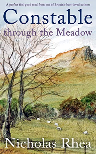 CONSTABLE THROUGH THE MEADOW a perfect feel good read from one of Britains best loved authors (Cons