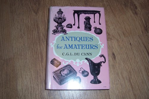Antiques for Amateurs 0584100108 Book Cover